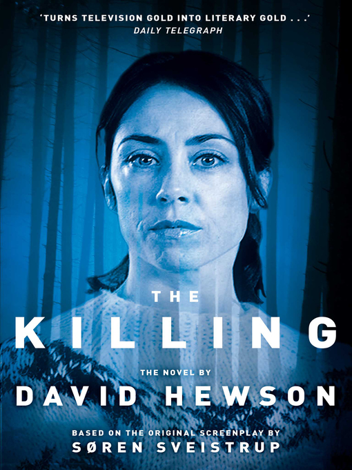 Title details for The Killing 1 by David Hewson - Available